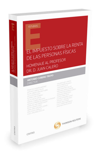 El Impuesto Sobre La Renta De Las Personas Físicas. Homenaje Al Profesor Dr. Juan Calero Libro