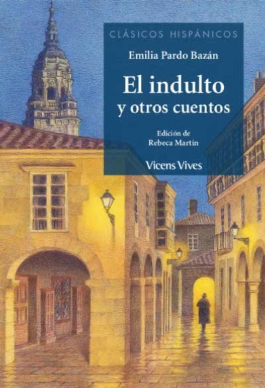 El Indulto Y Otros Cuentos (Clasicos Hispanicos) Libro