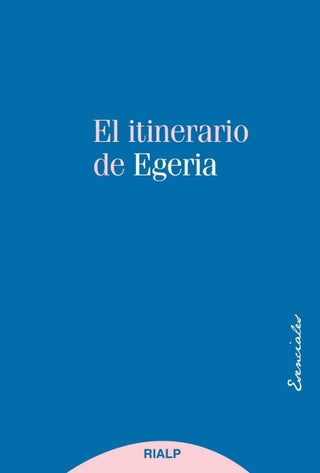 El Itinerario De Egeria Libro