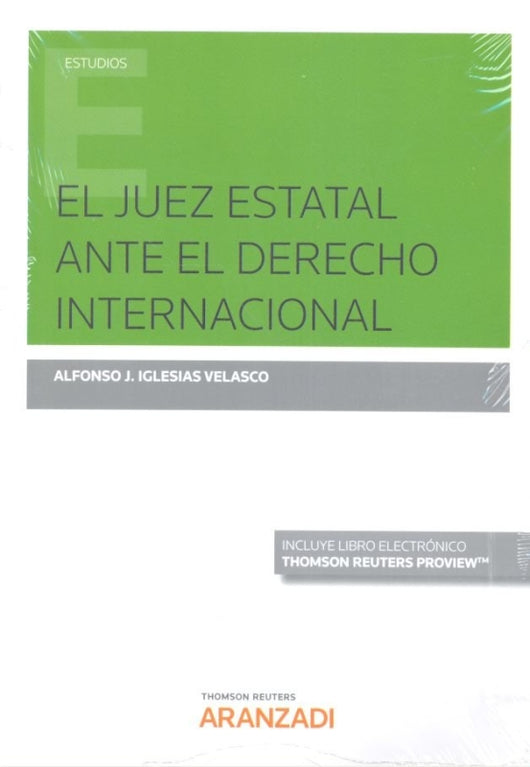 El Juez Estatal Ante El Derecho Internacional (Papel + E-Book) Libro