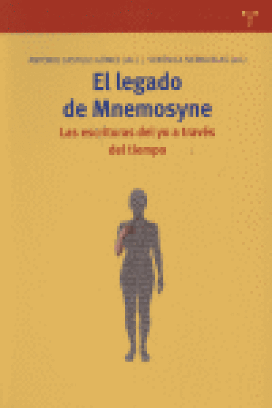 El Legado De Mnemosyne. Las Escrituras Del Yo A Través Tiempo Libro