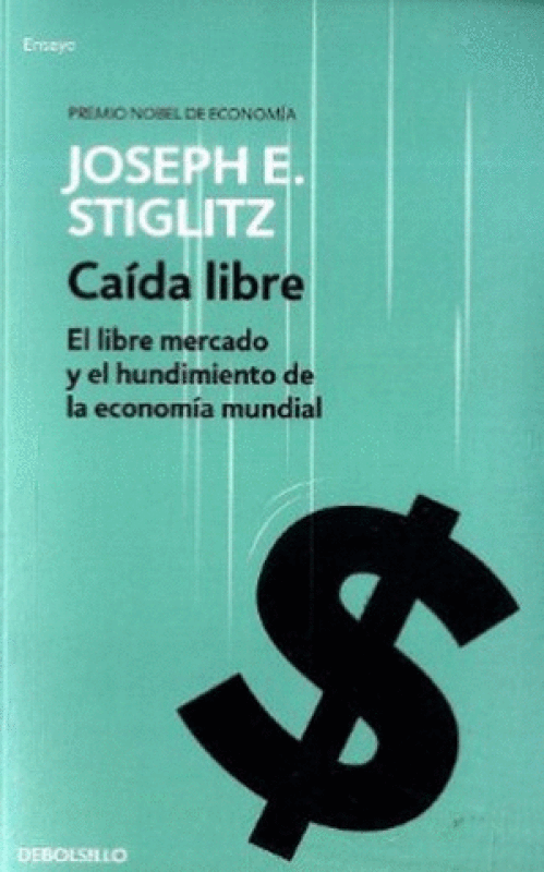 El Libre Mercado Y El Hundimiento De La Economía Global Libro