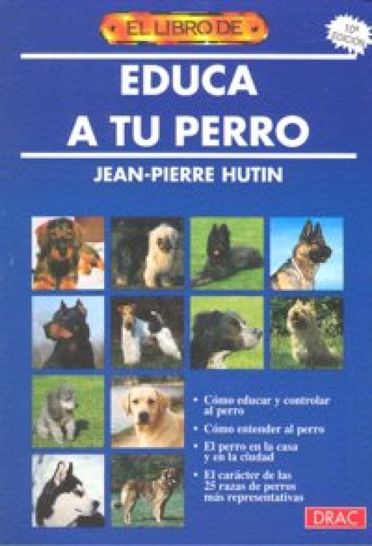 El Libro De Educa A Tu Perro Libro