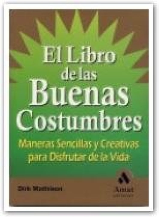 El Libro De Las Buenas Costumbres