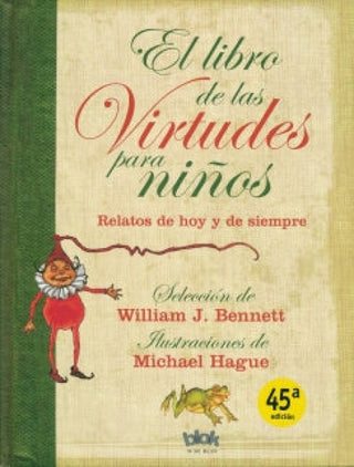 El libro de las virtudes para niños: Relatos de hoy y de siempre