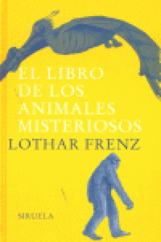 El Libro De Los Animales Misteriosos Libro