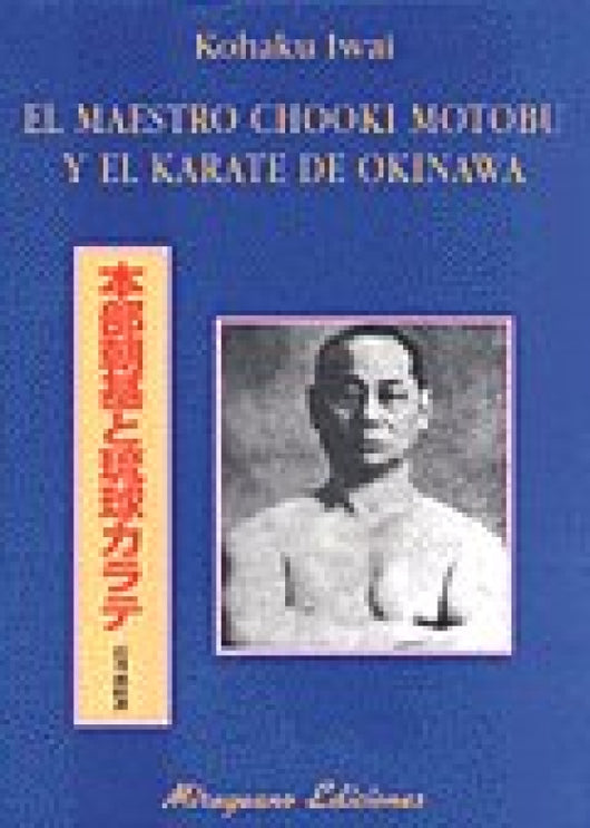 El Maestro Chooki Motobu Y Karate De Okinawa Libro