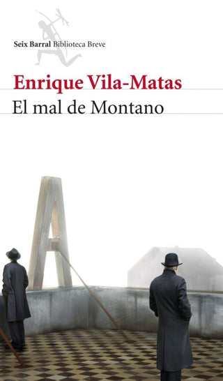 Portada El Mal De Montano de Enrique Vila Matas — Edición Seix Barral ISBN 9788432210181, importada a Colombia