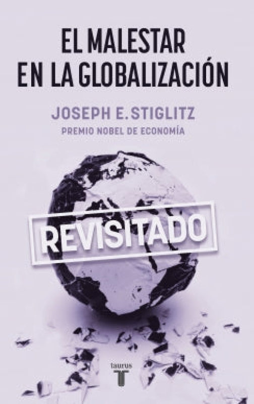 El Malestar En La Globalización. Edición Revisada Libro