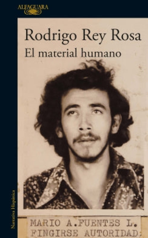 El Material Humano - Rodrigo Rey Rosa