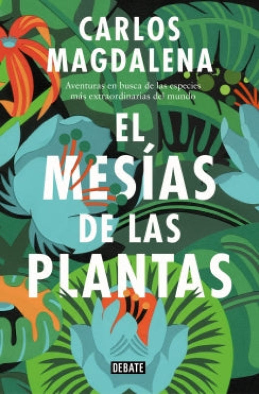 El Mesías De Las Plantas Libro