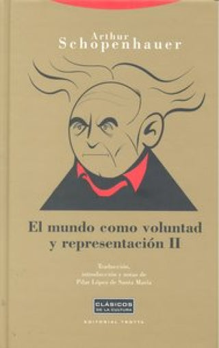 El Mundo Como Voluntad Y Representación Ii Libro