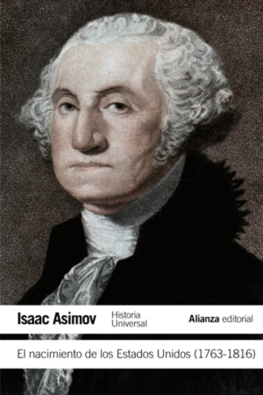 El Nacimiento De Los Estados Unidos (1763-1816) Libro