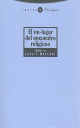 El No-Lugar Del Encuentro Religioso Libro