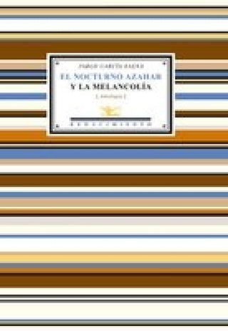 El Nocturno Azahar Y La Melancolía Libro