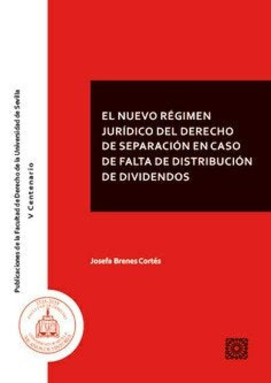 El Nuevo Régimen Jurídico Del Derecho De Separación En Caso Falta Distribución Dividendos Libro