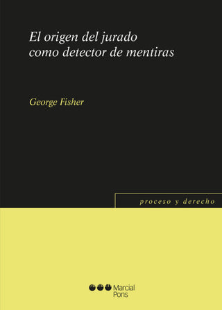 El Origen Del Jurado Como Detector De Mentiras Libro