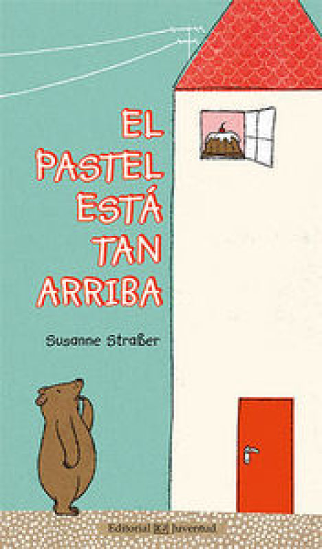 El Pastel Está Tan Arriba Libro