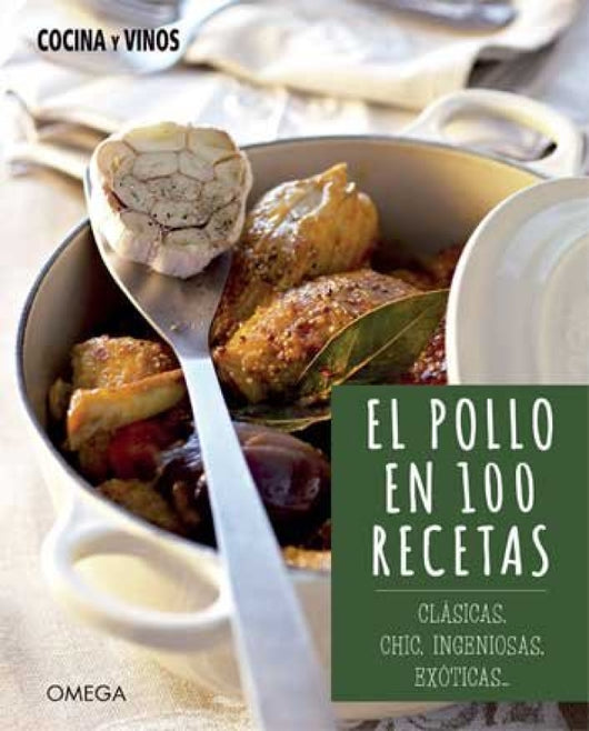 El Pollo En 100 Recetas Libro