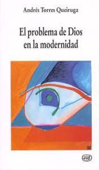 El Problema De Dios En La Modernidad Libro