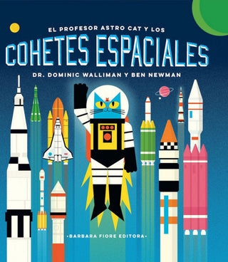 El Profesor Astro Cat Y Los Cohetes Espaciales Libro