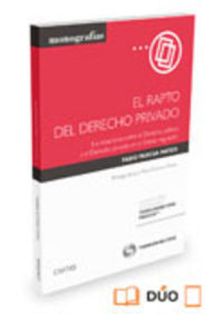 El Rapto Del Derecho Privado (Papel + E-Book) Libro