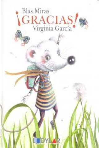 El Ratón Blanco - ¡gracias! Libro