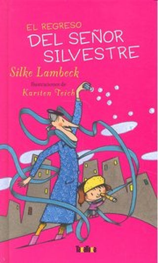 El Regreso Del Señor Silvestre Libro