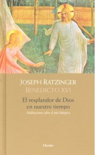 El Resplandor De Dios En Nuestro Tiempo Libro