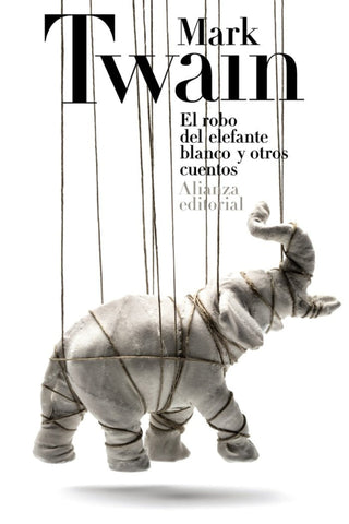 El Robo Del Elefante Blanco Y Otros Cuentos Libro