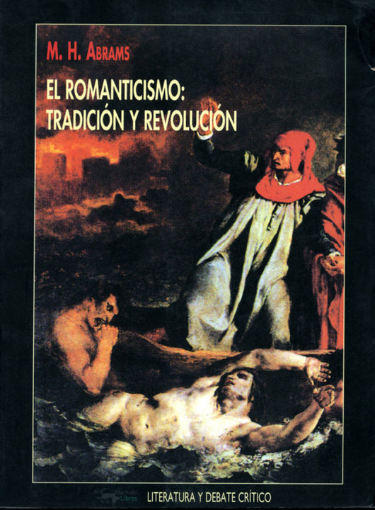 El Romanticismo: Tradición Y Revolución Libro