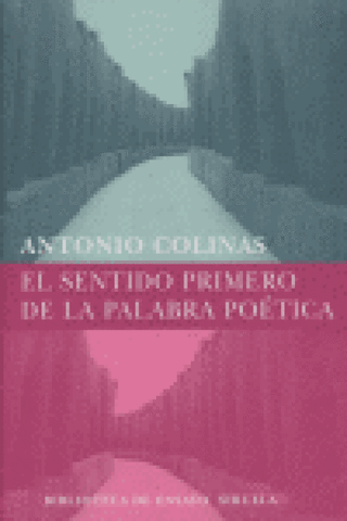 El Sentido Primero De La Palabra Poética Libro