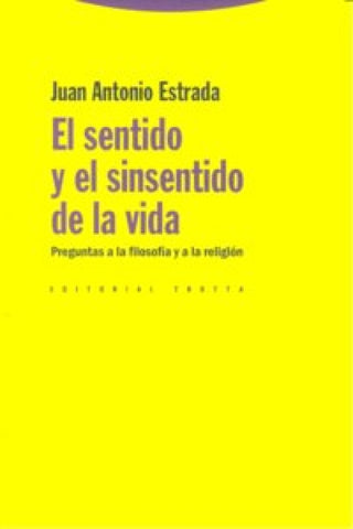El Sentido Y El Sinsentido De La Vida Libro