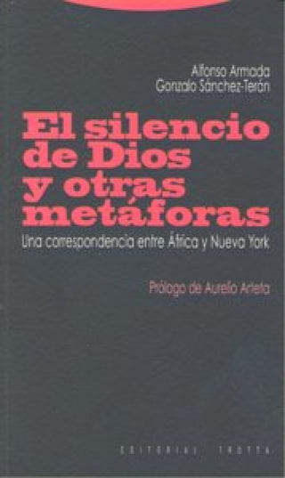 El Silencio De Dios Y Otras Metáforas Libro