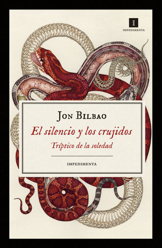 El Silencio Y Los Crujidos Libro