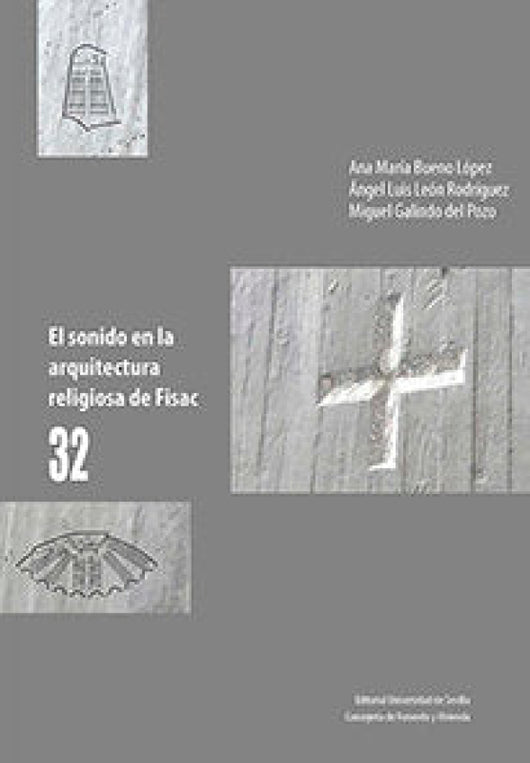 El Sonido En La Arquitectura Religiosa De Fisac Libro