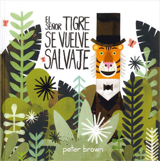 El Sr. Tigre Se Vuelve Salvaje Libro