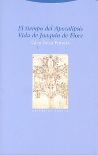El Tiempo Del Apocalipsis. Vida De Joaquín Fiore Libro