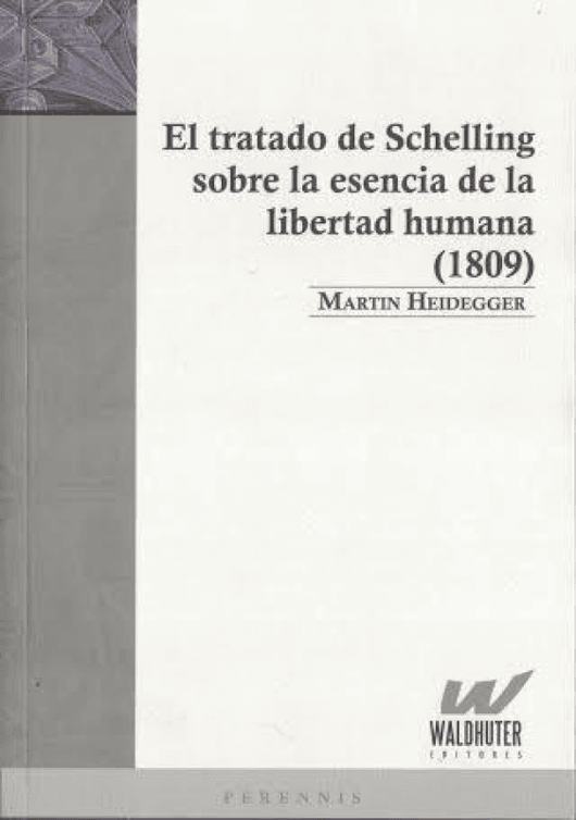 El Tratado De Schelling Sobre La Esencia Libertad Humana (1809) Libro