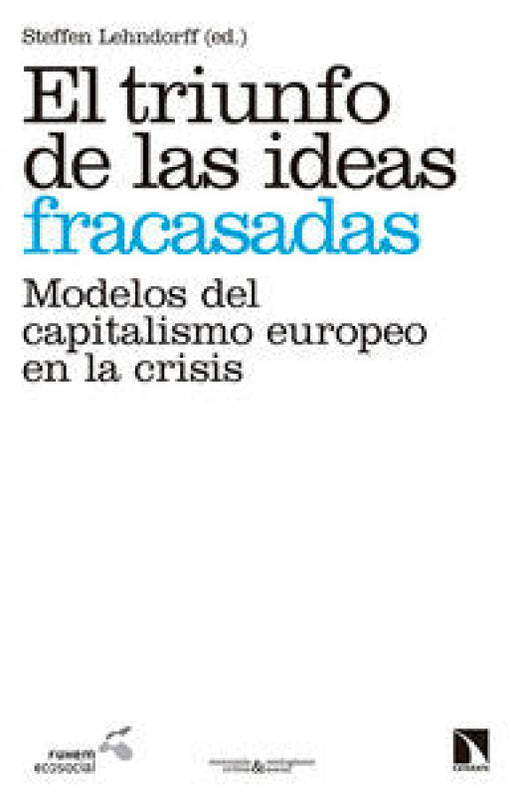 El Triunfo De Las Ideas Fracasadas Libro