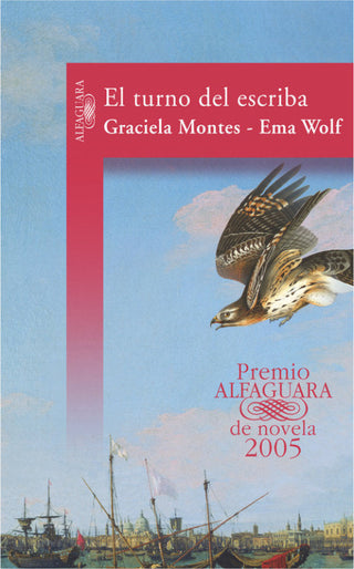 El Turno Del Escriba (Premio Alfaguara De Novela 2005) Libro