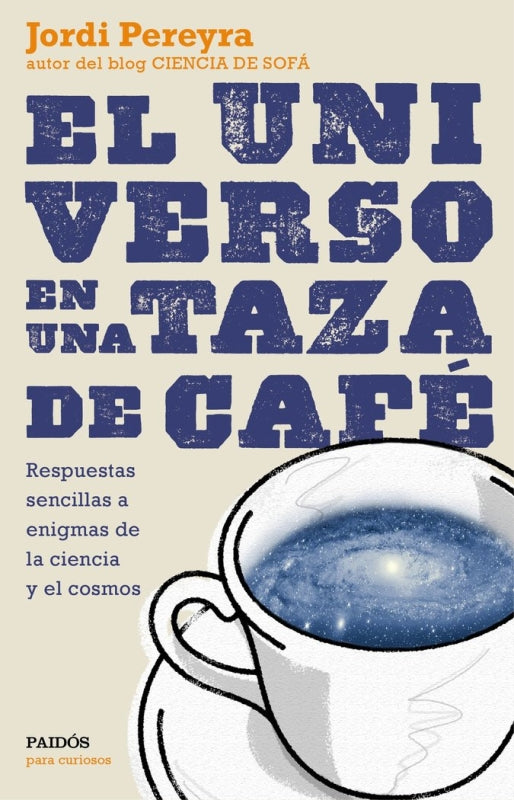 El Universo En Una Taza De Café Libro