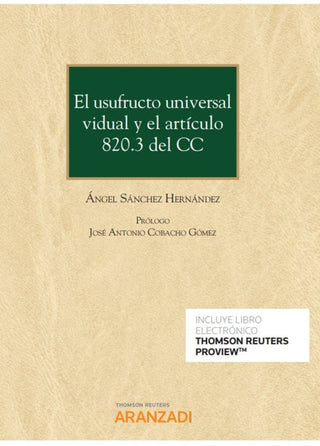 El Usufructo Universal Vidual Y El Artículo 820.3 Del Cc (Papel + E-Book) Libro