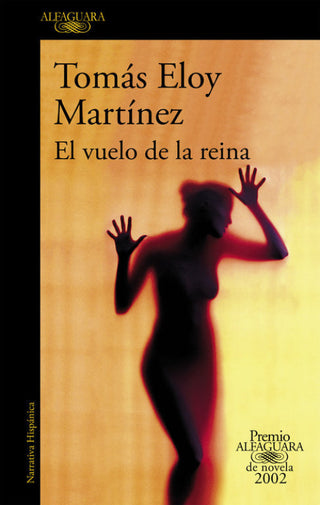 El Vuelo De La Reina (Premio Alfaguara Novela 2002) Libro