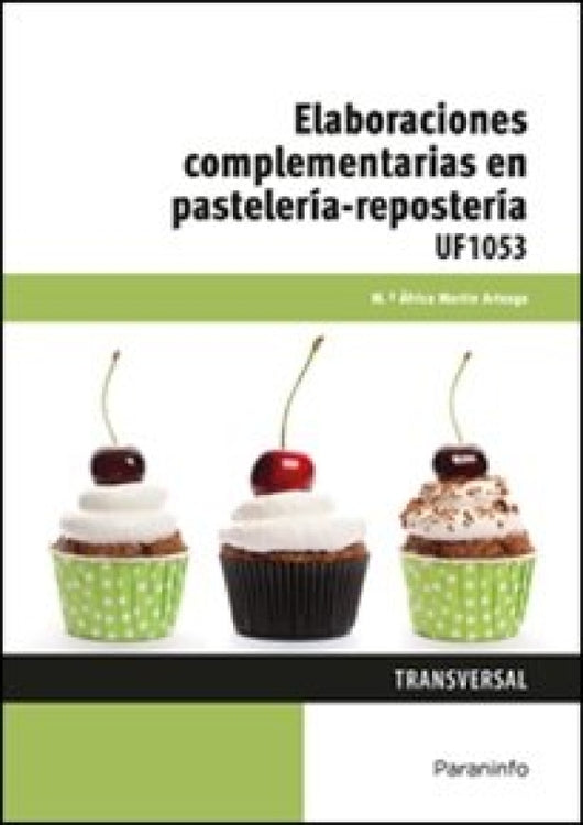 Elaboraciones Complementarias En Pastelería-Repostería Libro