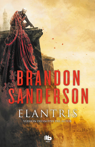 Elantris (Edición Décimo Aniversario: Versión Definitiva Del Autor) Libro