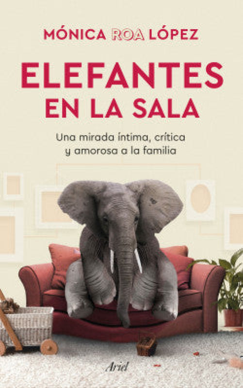 Elefantes En La Sala Libro