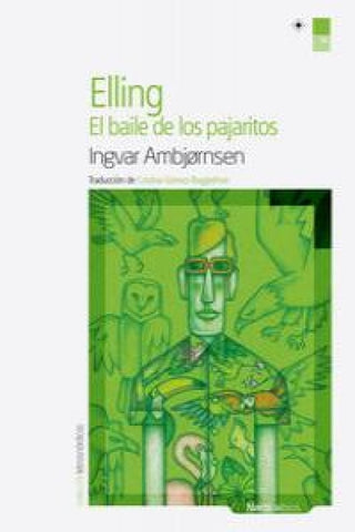 Elling. El Baile De Los Pajaritos Libro