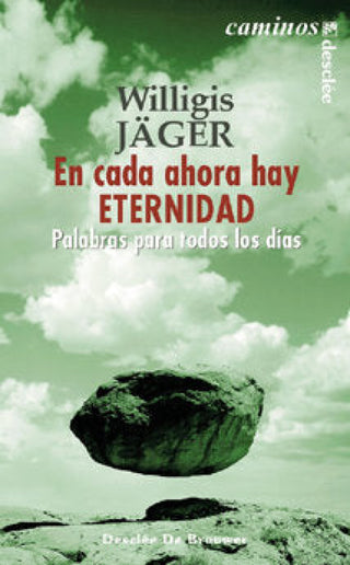 En Cada Ahora Hay Eternidad Libro