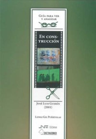En Construcción. De José Luis Guerín (2001) Libro
